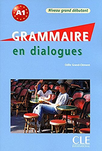 9780320094309: Grammaire en dialogues - Niveau grand débutant - Livre + CD (French Edition)