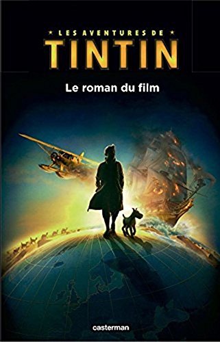9780320097003: Les Aventures de Tintin : Le Roman du Film (French Edition)