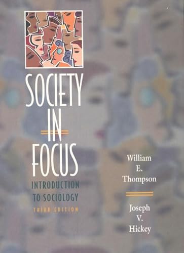 Beispielbild fr Society In Focus: An Introduction To Sociology zum Verkauf von Basi6 International