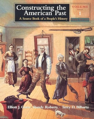9780321002174: Constructing the American Past: A Source Book of a People's History