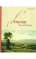 9780321002891: America Past and Present, Single Volume Edition