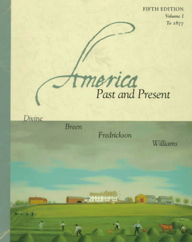 9780321002914: America Past and Present, Volume I