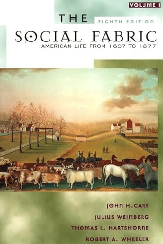 Beispielbild fr The Social Fabric: American Life from 1607 to 1877 zum Verkauf von The Yard Sale Store