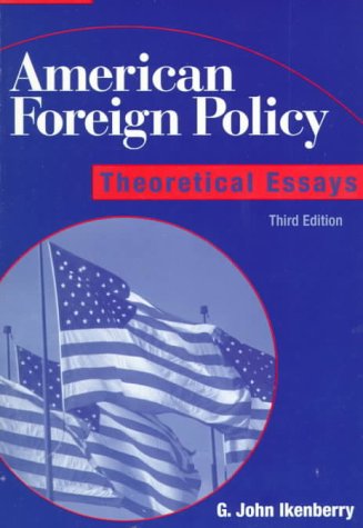 Stock image for American Foreign Policy: Theoretical Essays for sale by More Than Words