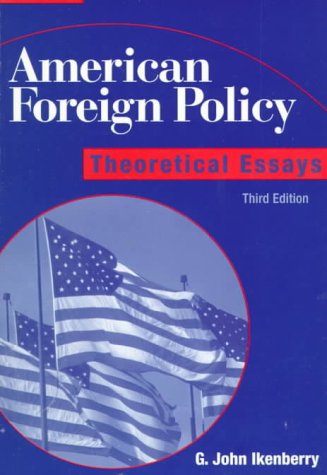 9780321005076: American Foreign Policy: Theoretical Essays