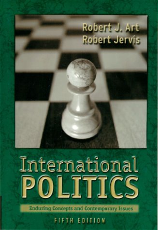 9780321005250: International Politics: Enduring Concepts and Contemporary Issues
