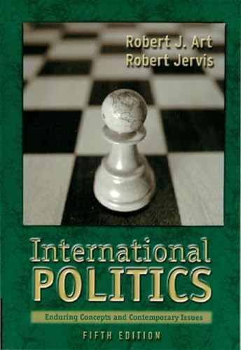 9780321005250: International Politics: Enduring Concepts and Contemporary Issues (5th Edition)