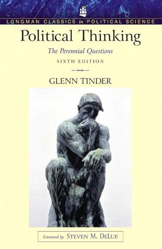 Stock image for Political Thinking: The Perennial Questions, 6th Edition (Longman Classics in Political Science) for sale by New Legacy Books