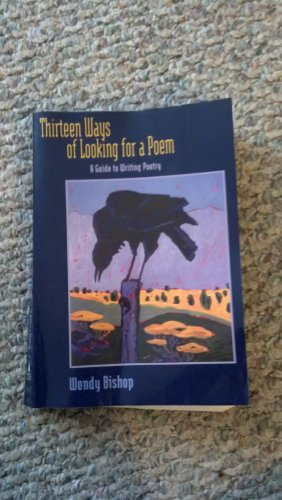 9780321011305: Thirteen Ways of Looking for a Poem: A Guide to Writing Poetry