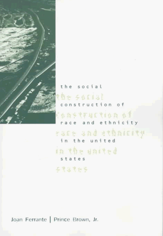 Imagen de archivo de The Social Construction of Race and Ethnicity in the United States a la venta por ThriftBooks-Atlanta