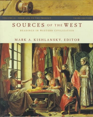 Stock image for Sources of the West: Readings in Western Civilization : From 1600 to the Present for sale by Wonder Book