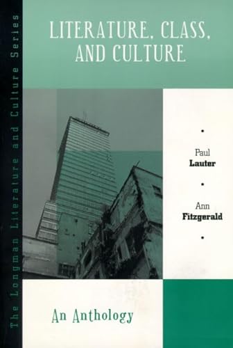 Literature, Class, and Culture: An Anthology (9780321011633) by Lauter, Paul; Fitzgerald, Ann