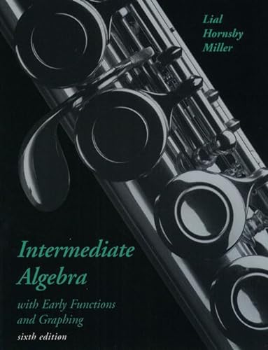 Imagen de archivo de Intermediate Algebra with Early Functions and Graphing (6th Edition) a la venta por HPB-Red