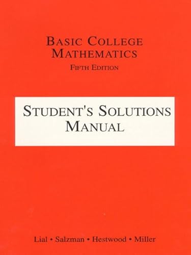 Basic College Mathematics: Student's Solutions Manual (9780321013170) by Eldersveld, Carmen; Lial, Margaret L.