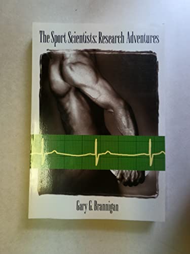 Imagen de archivo de The Sport Scientists: Research Adventures a la venta por WorldofBooks