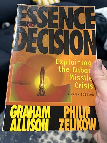 9780321013491: Essence of Decision: Explaining the Cuban Missile Crisis