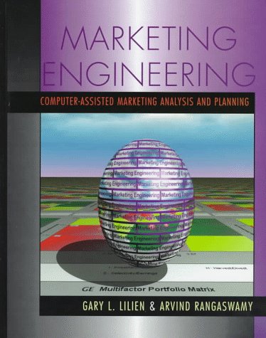 Marketing Engineering/Tutorial Marketing Engineering: Computer-Assisted Marketing Analysis and Planning (9780321014177) by [???]