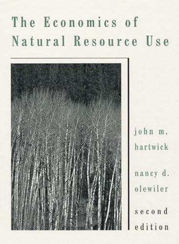 Stock image for The Economics of Natural Resource Use for sale by Better World Books