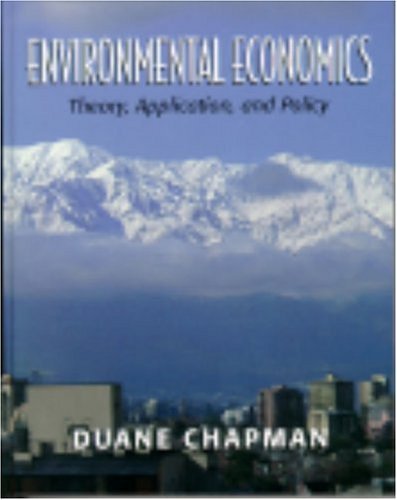 Stock image for Environmental Economics : Theory, Application, and Policy for sale by Better World Books: West