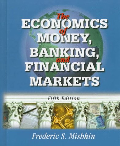 Beispielbild fr The Economics of Money, Banking, and Financial Markets zum Verkauf von Austin Goodwill 1101