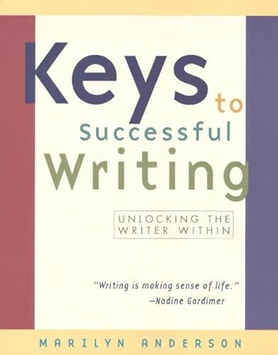Stock image for Keys to Successful Writing: Unlocking the Writer Within for sale by HPB-Red