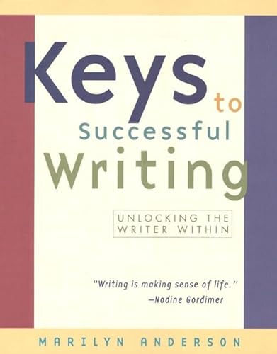 Stock image for Keys to Successful Writing: Unlocking the Writer Within for sale by HPB-Red