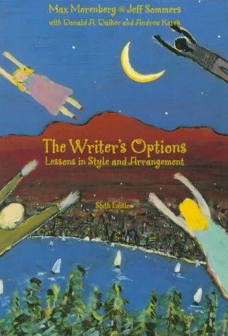 9780321015853: The Writer's Options: Lessons in Style and Arrangement (6th Edition)