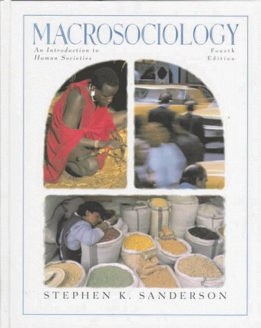 9780321018465: Macrosociology: An Introduction to Human Societies