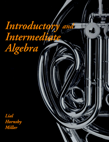 Beispielbild fr Introductory and Intermediate Algebra (The Lial/Miller Developmental Mathematics Paperback Series) zum Verkauf von HPB-Red