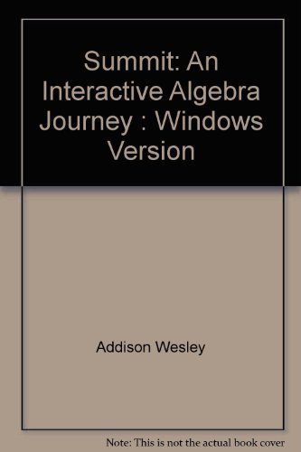 Stock image for Summit : An Interactive Algebra Journey for sale by Majestic Books