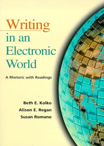 Imagen de archivo de Writing in an Electronic World: A Rhetoric With Readings a la venta por 4 THE WORLD RESOURCE DISTRIBUTORS