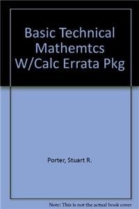 Basic Technical Mathemtcs W/Calc Errata Pkg (9780321022929) by Stuart R. Porter; John F. Ernst