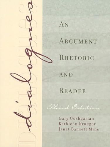 Beispielbild fr Dialogues: An Argument Rhetoric and Reader (3rd Edition) zum Verkauf von The Book Cellar, LLC