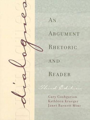 Imagen de archivo de Dialogues: An Argument Rhetoric and Reader (3rd Edition) a la venta por The Book Cellar, LLC