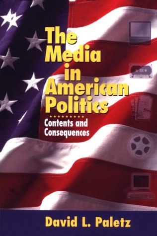 9780321029911: The Media in American Politics