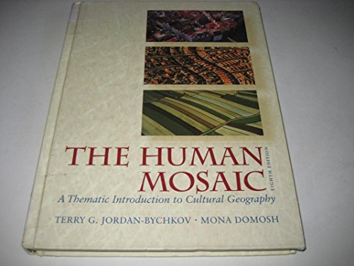 Stock image for The Human Mosaic: A Thematic Introduction to Cultural Geography for sale by Anybook.com