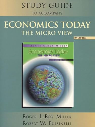 9780321033529: Study Guide to Accompany Economics Today: The Micro View : 1999-2000 Edition