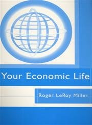 Your Economic Life : The Practical Applications of Economics : A Student Guide to Accompany Economics Today 1999-2000 (The Addison-Wesley Series in ec (9780321033635) by Roger LeRoy Miller