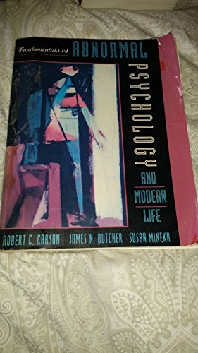 Fundamentals of Abnormal Psychology and Modern Life (9780321034250) by Carson, Robert C.; Butcher, James N.; Mineka, Susan