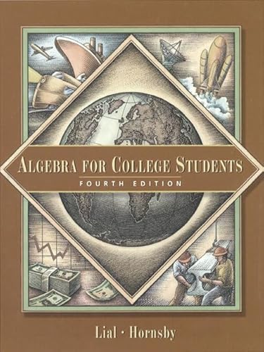 Algebra for College Students (4th Edition) - Margaret L. Lial, John Hornsby