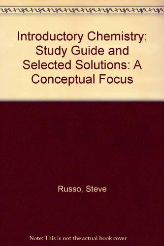 Beispielbild fr Study Guide and Selected Solutions for Introductory Chemistry: A Conceptual Focus zum Verkauf von SecondSale