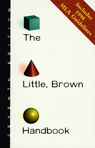 Stock image for The Little, Brown Handbook (Seventh Edition, Includes 1998 MLA Guidelines) for sale by gearbooks