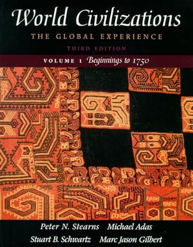 Beispielbild fr World Civilizations Vol. 1 : The Global Experience to 1750 zum Verkauf von Better World Books