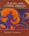 Racial and Ethnic Groups, 8th Edition (9780321044587) by Richard T. Schaefer