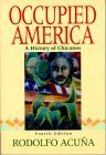 Occupied America: A History of Chicanos (4th Edition) - Rodolfo Acuna