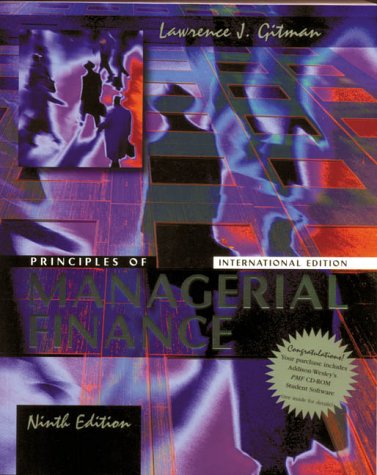 Principles of Managerial Finance (World Student S.) (9780321045447) by GITMAN