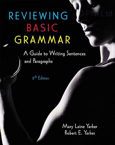Imagen de archivo de Reviewing Basic Grammar: A Guide to Writing Sentences and Paragraphs (5th Edition) a la venta por Books From California