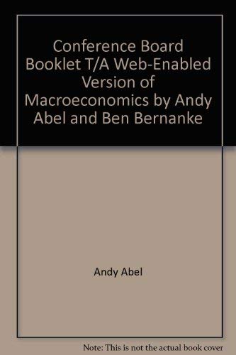 Stock image for Conference Board Booklet T/A Web-Enabled Version of Macroeconomics by Andy Abel and Ben Bernanke for sale by HPB-Red