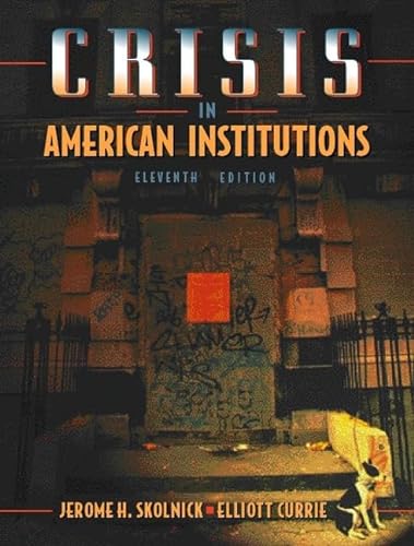 Stock image for Crisis in American Institutions for sale by West With The Night