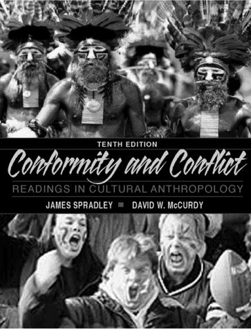 Stock image for Conformity and Conflict: Readings in Cultural Anthropology (10th Edition) for sale by Wonder Book